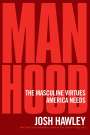 Josh Hawley: Manhood, Buch