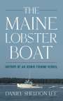 Daniel Sheldon Lee: The Maine Lobster Boat, Buch