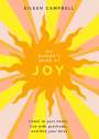 Eileen Campbell: The Woman's Book of Joy: Listen to Your Heart, Live with Gratitude, and Find Your Bliss (Positive Outlook Book for Spiritual Meditation and Spi, Buch