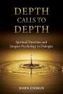 John Ensign: Depth Calls to Depth, Buch
