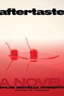 "aftertaste", "CHLOE MICHELLE HOWARTH", "A NOVEL". Zwei Kirschen auf roter Flüssigkeit, minimalistisch gestaltet.