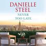 Danielle Steel: Never Too Late, CD
