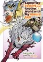 "Campfire Cooking in Another World with My Absurd Skill 3." Illustration mit junger Frau, großem Wolf und einem Mann.