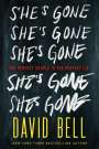 David Bell: She's Gone, Buch