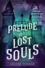 Helene Dunbar: Prelude for Lost Souls, Buch