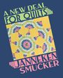 Janneken Smucker: A New Deal for Quilts, Buch
