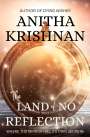 Anitha Krishnan: The Land of No Reflection, Buch