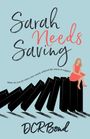 Dcr Bond: Sarah Needs Saving, Buch