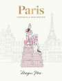 Megan Hess: Paris: Through a Fashion Eye. Special Edition, Buch