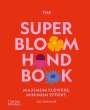 Jac Semmler: The Super Bloom Handbook, Buch