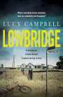 Lucy Campbell: Lowbridge, Buch