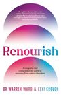Logo mit Texten: 
„Renourish“ 
„A complete and compassionate guide to recovery from eating disorders“ 
Autor: Dr. Warren Ward & Lexi Crouch. 
Farbverlauf in Rosa, Lila und Blau.