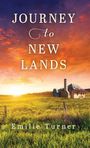 "Journey to New Lands" und "Emilie Turner" stehen vor einem Sonnenuntergang über grünen Feldern und einem Bauernhaus.