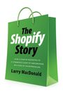 Larry MacDonald: The Shopify Story, Buch