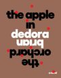 Brian Dedora: The Apple in the Orchard, Buch