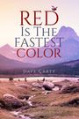 Dave Carty: Red Is the Fastest Color, Buch