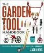 Zach Loeks: The Garden Tool Handbook, Buch