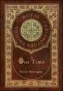 Ernest Hemingway: In Our Time (Royal Collector's Edition) (Case Laminate Hardcover with Jacket), Buch