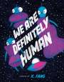 X. Fang: We Are Definitely Human, Buch