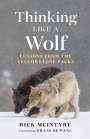 Rick McIntyre: Thinking Like a Wolf, Buch