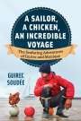 Guirec Soudée: A Sailor, a Chicken, an Incredible Voyage, Buch