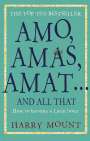Harry Mount: Amo, Amas, Amat ... and All That, Buch