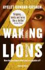 Ayelet Gundar-Goshen: Waking Lions, Buch