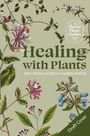 "Healing with Plants" in großen Buchstaben, umgeben von botanischen Illustrationen farbenfroher Blumen und Blätter, Logo oben.