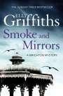 Elly Griffiths: Smoke and Mirrors, Buch