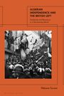 Mélanie Torrent: Algerian Independence and the British Left, Buch