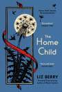Liz Berry: The Home Child, Buch