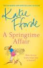 Katie Fforde: A Springtime Affair, Buch