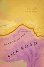 Colin Thubron: Shadow of the Silk Road, Buch