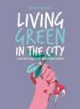Ophelie Damblé: Living Green in the City, Buch