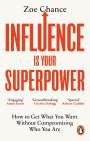 Zoe Chance: Influence is Your Superpower, Buch