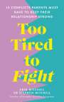 Erin Mitchell: Too Tired to Fight, Buch