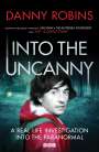Danny Robins: Into the Uncanny, Buch