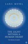 Lars Muhl: The Light Within a Human Heart: The Book of Asaph, Buch