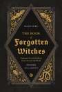 Lilla Bölecz: The Book of Forgotten Witches, Buch