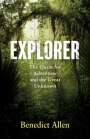 Benedict Allen: Explorer, Buch