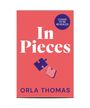 Text: „In Pieces“, „Cover to be revealed“, „Orla Thomas“. Illustration von zwei Puzzleteilen auf rotem Hintergrund.