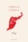 Amelia Loulli: Slip, Buch
