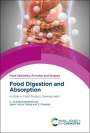 C. Anandharamakrishnan: Food Digestion and Absorption, Buch
