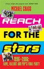Michael Cragg: Reach for the Stars: 1996-2006: Fame, Fallout and Pop's Final Party, Buch
