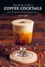 Jason Clark: The Art & Craft of Coffee Cocktails, Buch
