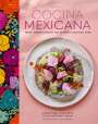 Adriana Cavita: Cocina Mexicana: Fresh, Vibrant Recipes for Authentic Mexican Food, Buch