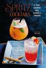 Ryland Peters & Small: Spritz Cocktails, Buch