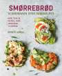 Bronte Aurell: Smorrebrod: Scandinavian Open Sandwiches, Buch
