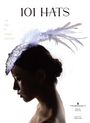 "101 HATS", "THE BEST IN MODERN MILLINERY". Silhouette einer Frau mit aufwendigem Hut aus Federn und Dekoration.