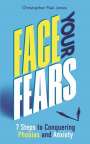 Christopher Paul Jones: Face Your Fears, Buch